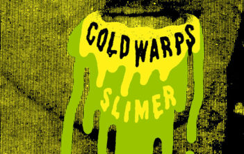 Cold Warps - Slimer