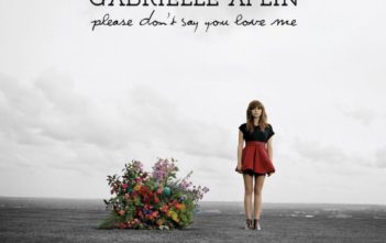 Gabrielle Aplin – Please Don’t Say You Love Me