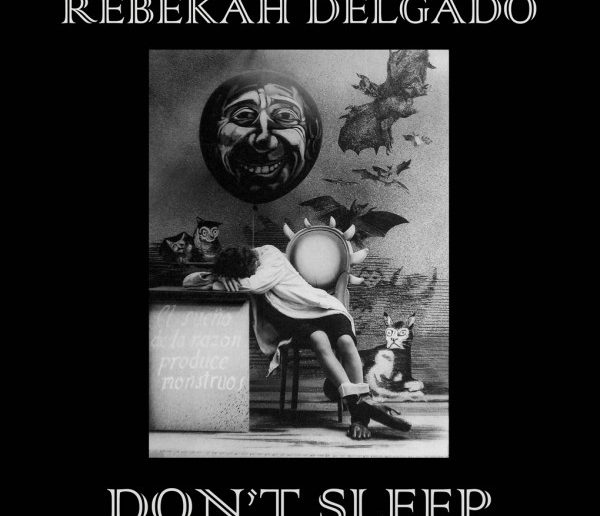 Rebekah Delgado – Don’t Sleep