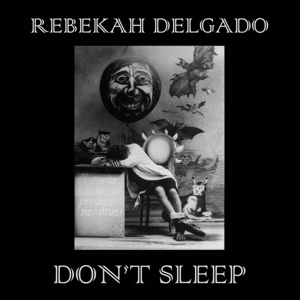 Rebekah Delgado – Don’t Sleep