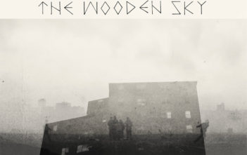 The Wooden Sky - Every Child a Daughter, Every Moon a Sun