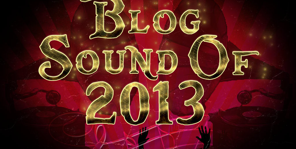 Blog Sound of 2013