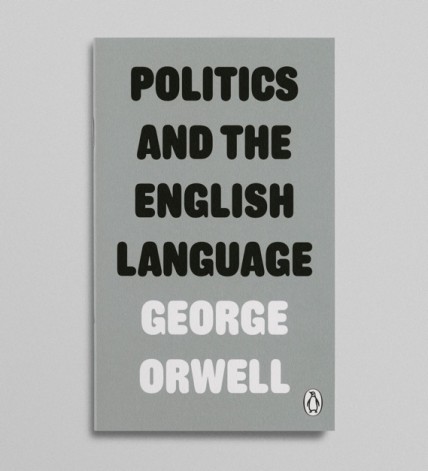 George Orwell - Politics and the English Language