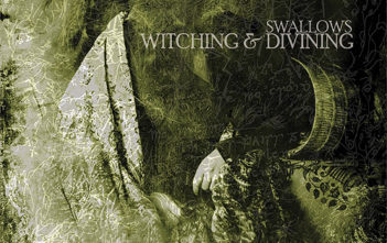 Swallows - Witching & Divining