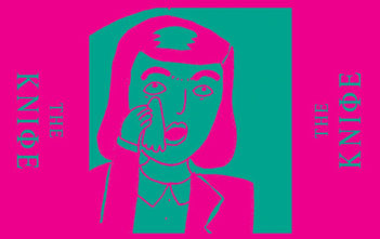 The Knife - Full of Fire