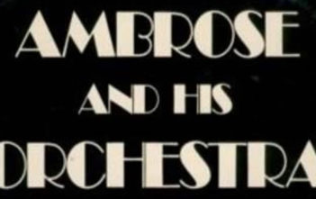 Ambrose & His Orchestra