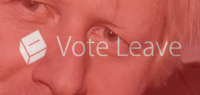 Boris Johnson / Vote Leave / Brexit