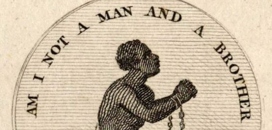 "Am I not a man and a brother?" anti-slavery campaign